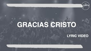 Gracias Cristo - Hillsong Worship