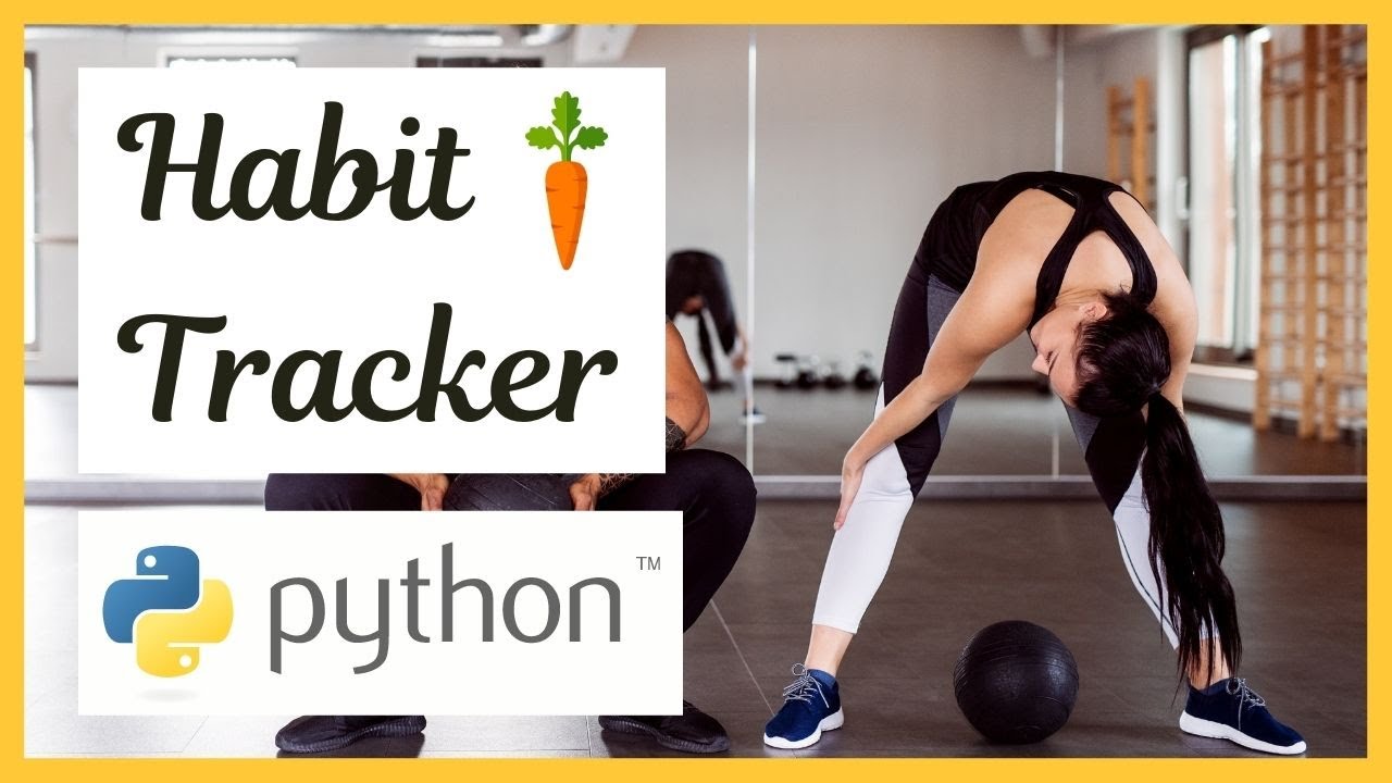 Creating a Habit Tracker (Backend) in Python Tutorial 2021
