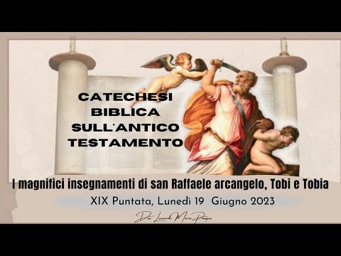 I magnifici insegnamenti di san Raffaele arcangelo, Tobi e Tobia