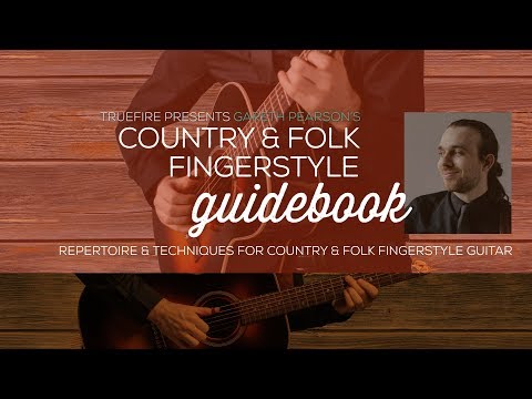 Country & Folk Fingerstyle Guidebook - Intro - Gareth Pearson