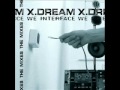 x-dream - we interface (the mixes) - distressor ...
