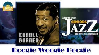Erroll Garner - Boogie Woogie Boogie (HD) Officiel Seniors Jazz