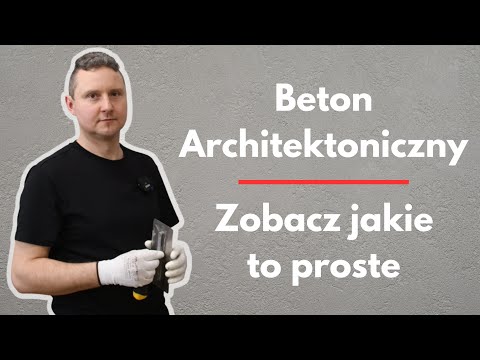 Beton architektoniczny - jak wykonać. Poradnik krok po kroku jak wykonać tynk betonowy e-concreto