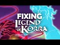 Fixing the worst season of Legend of Korra