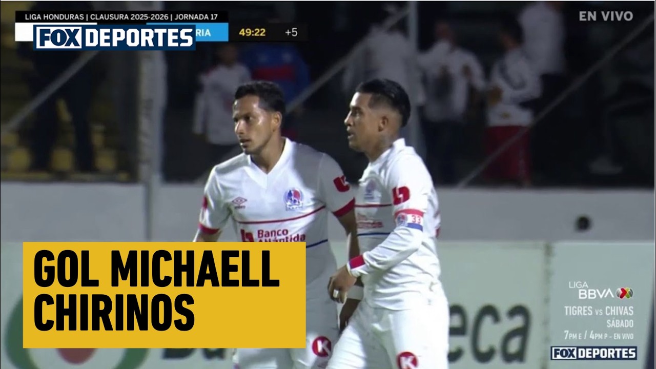 💪 GOL Michaell Chirinos | Olimpia 1-1 Victoria | Fecha 17, Clausura 2026 | Liga de Honduras