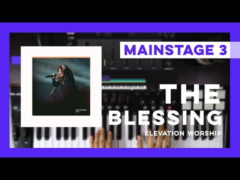 The Blessing/La Bendición - Elevation Worship // MainStage 3 patch 🎹