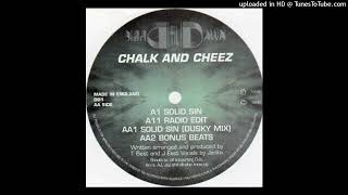 Chalk 'N' Cheez - Solid Sin (Dusky Mix)