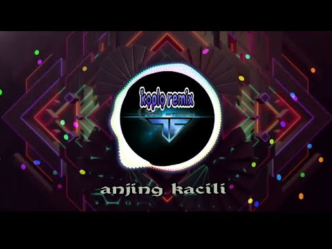 download lagu mp3 mp4 Lagu Dj Anjing Kacili Versi Koplo, download lagu Lagu Dj Anjing Kacili Versi Koplo gratis, unduh video klip Lagu Dj Anjing Kacili Versi Koplo