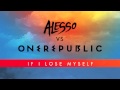 Alesso Vs OneRepublic - If I Lose Myself (Alesso Remix)