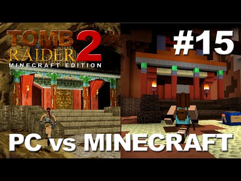 Tomb Raider 2 Minecraft Edition - Level 15 - Temple of Xian + Bonus