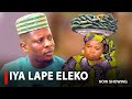 IYA LAPE ELEKO - A Nigerian Yoruba Movie Starring Rotimi Salami | Rukayat Lawal | Ebun Oloyede