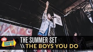The Summer Set - The Boys You Do (Live 2014 Vans Warped Tour)