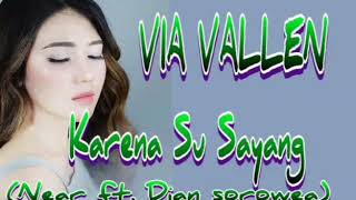 Download lagu VIA VALLEN - Karena Su Sayang mp3 Download lagu VIA VALLEN - Karena Su Sayang mp3