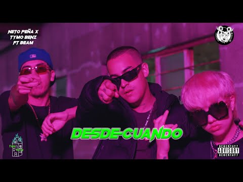 Desde Cuando - Ochentay7 Music, Neto Peña, Beam, Tymo Benz