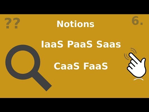 NOTIONS 6 IAAS VS PAAS VS SAAS VS CAAS VS FAAS