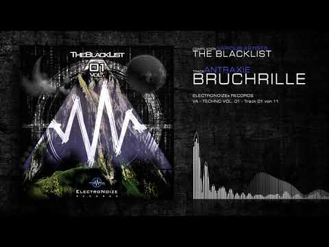 Bruchrille - Antraxie (ElectroNoize® VA Techno 01 - The Blacklist - Track 01)