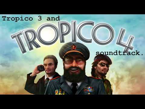 Tropico 3 and 4 soundtrack.