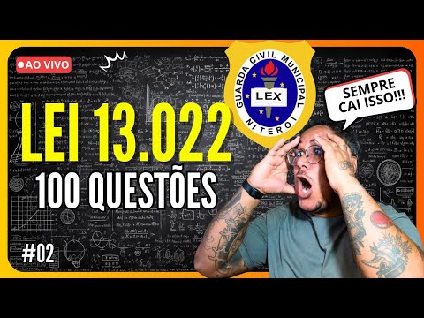 🚨 GCM NITERÓI - 100 QUESTÕES LEI 13.022 / 14 [LIVE 02 ] ESTATUTO GERAL DAS GUARDAS MUNICIPAIS