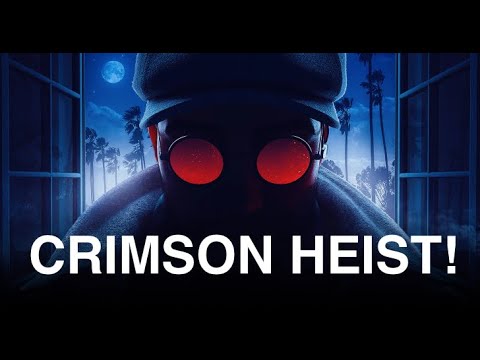 New Operation: Crimson Heist FULL EXPERIENCE