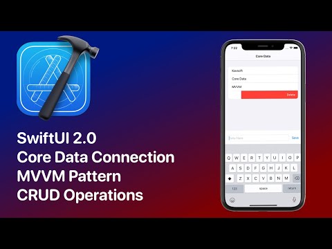 SwiftUI 2.0 Core Data Connection - CRUD Operations - MVVM Pattern - SwiftUI 2.0 Tutorials