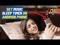 Set Music Sleep Timer For Android Phone (YouTube, Spotify, Google Play Music, TuneIn Radio, etc)