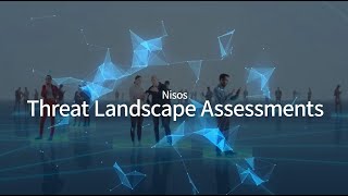 Nisos® Threat Landscape Assessment