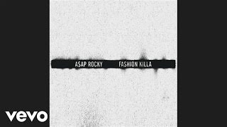 A$AP Rocky - Fashion Killa (Audio)