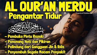 Download lagu Bacaan Al Quran Pengantar Tidur Surah Yasin, Ayat Kursi Al Mulk Ar Rahman Al Waqiah, Penenang Hati mp3