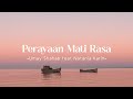Perayaan Mati Rasa - Umay Shahab feat Natania Karin (Lirik)
