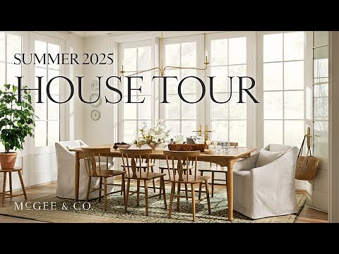 Take a House Tour featuring McGee & Co. Summer 2025 Collection