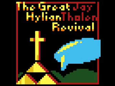 Jay Tholen - The Great Hylian Revival (1 of 2)