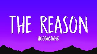 Hoobastank - The Reason (Lyrics)