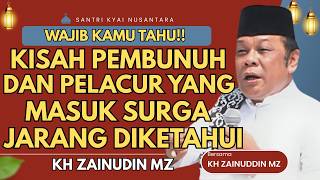 Download lagu ZAINUDDIN MZ'S LECTURE - THE STORY OF A MURDERER AND A PROSTITUTE WHO ENTERED HEAVEN KH ZAINUDDIN... mp3
