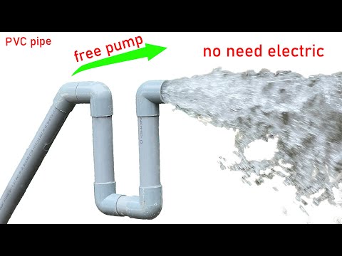 I turn PVC pipe into a water pump no need electric power