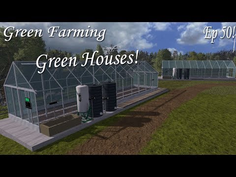 Farming Simulator 17 :: Green Farming E50 :: Opening The Greenhouses!!