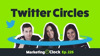 Introducing Twitter Circle. The Bird Continues to Play aRound With New Features.