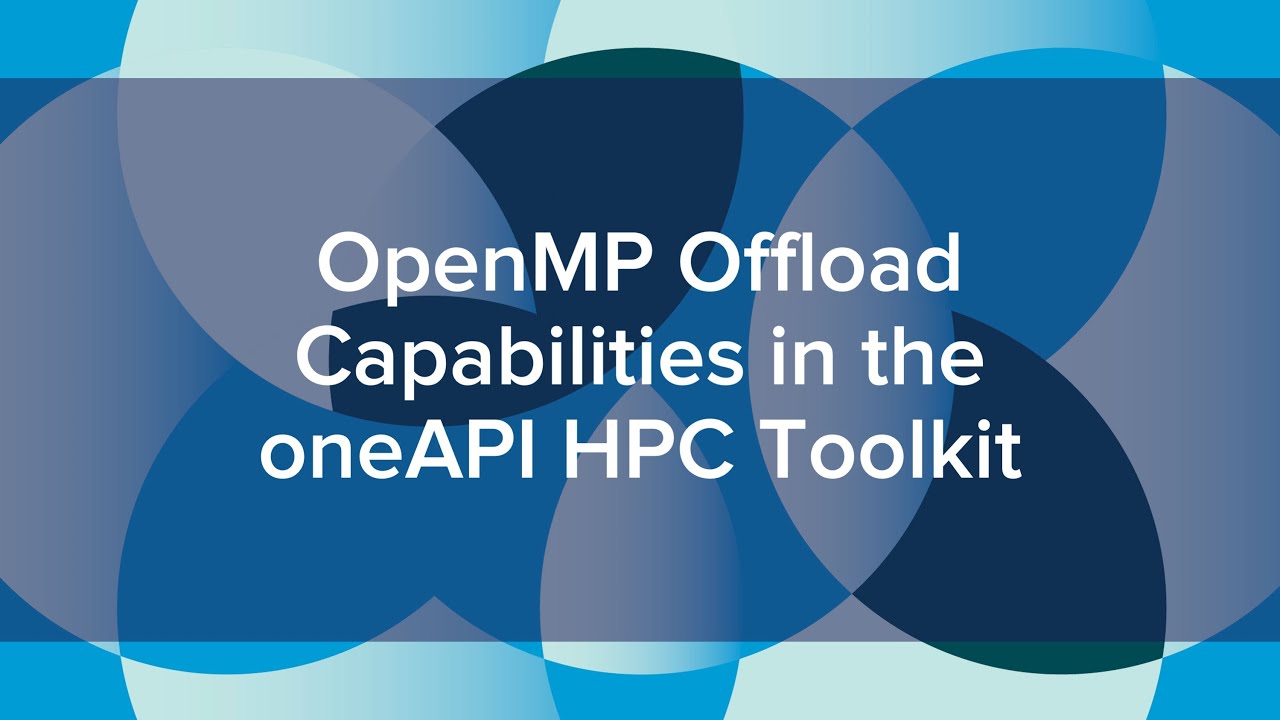 OpenMP Offload Capabilities in the oneAPI HPC Toolkit
