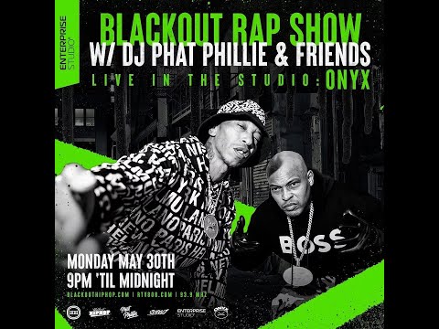 ONYX on the Blackout Rap Show w/ Phat Phillie (30/05/22)