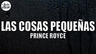 🎵 Prince Royce - Las Cosas Pequeñas (Letra/Lyrics)