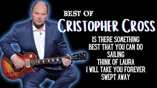 Christopher Cross Songs (with Lyrics)