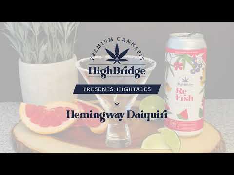 HighBridge Presents: HighTales - Hemingway Daiquiri's