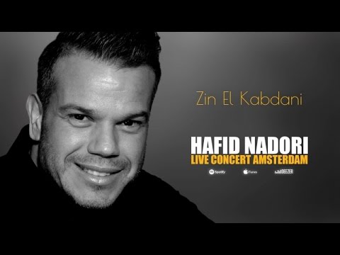 Zin El Kabdani | Hafid Nadori - Live Concert Amsterdam (Official Audio)
