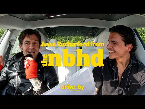 Thumbnail for Drive-By with JESSE RUTHERFORD from THE NEIGHBOURHOOD l Episode 01 by Jesse Rutherford