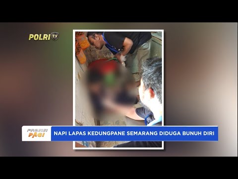 LAPAS KEDUNGPANE DITEMUKAN BUNUH DIRI