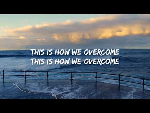 This is How We Overcome (Hillsong Worship) | Lyric Video
