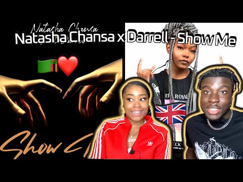Is NATASHA CHANSA A Rapper or Singer?🇿🇲| Show Me - Natasha Chansa x Darrel REACTION | UK (Zambia)