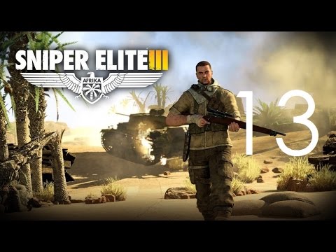 Sniper Elite 3 - Campaign Walkthrough - No Commentary - Part 13