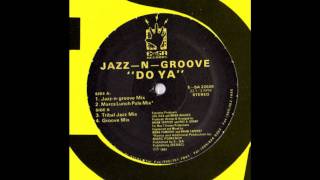 Jazz N Groove   Do Ya Groove Mix