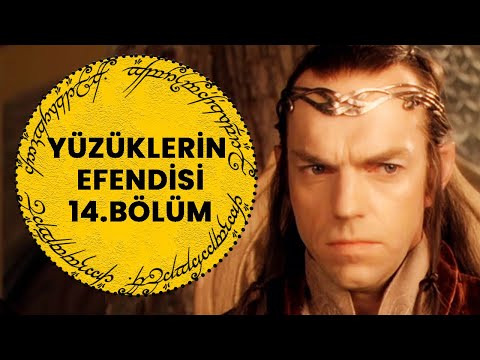 YÜZÜKLERİN EFENDİSİ-YÜZÜK KARDEŞLİĞİ 14. BÖLÜM -  ELROND'UN DİVANI (Lotr-Orta Dünya)