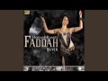 Faddah: Faddah (Performance Edit)